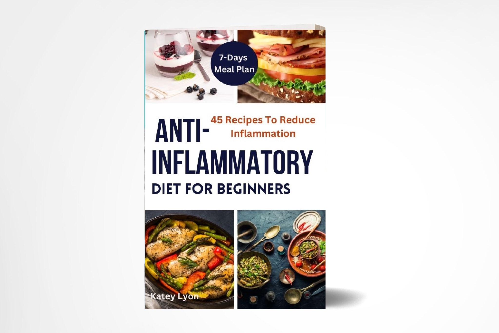 Anti inflammatory diet cookbook for beginners 45 recipes made simple