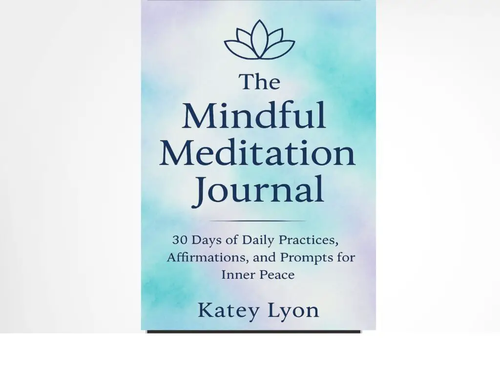 The Mindful Meditation Journal