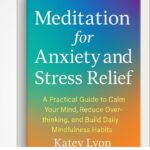 Meditation for Anxiety: A Practical Guide to Calm Your Mind & Reduce Stress